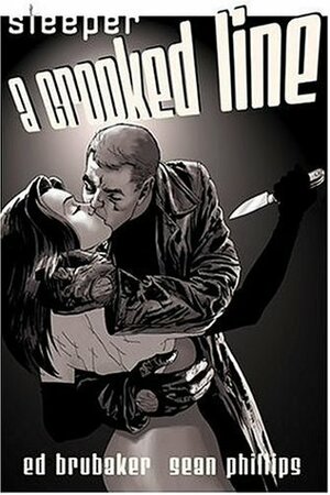 Sleeper, Vol. 3: A Crooked Line by Ed Brubaker, Sean Phillips