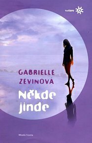 Někde jinde by Gabrielle Zevin