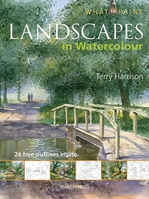 Landscapes in Watercolour by Terry Harrison