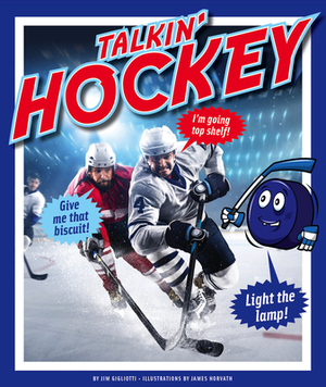 Talkin' Hockey by Jim Gigliotti