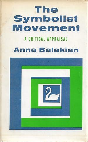 The Symbolist Movement by Anna Balakian