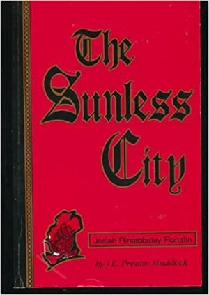 The Sunless City by J.E. Preston Muddock