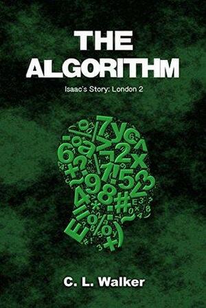 The Algorithm by C.L. Walker