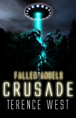 Crusade Fallen Angels Book 3 by Terence West