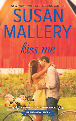 Kiss Me by Susan Mallery