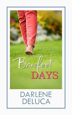 Barefoot Days by Darlene DeLuca