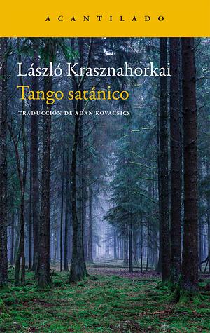 Tango satánico by László Krasznahorkai