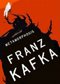 The Metamorphosis by Franz Kafka