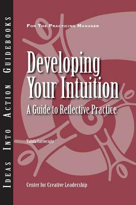 Developing Your Intuition: A Guide to Reflective Practice by Talula Cartwright