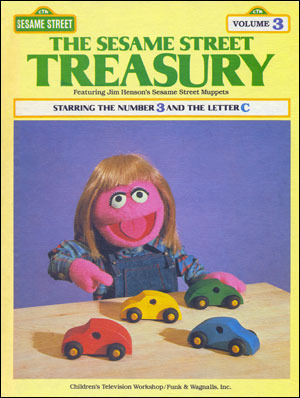 The Sesame Street Treasury, Volume 3: Starring The Number 3 And The Letter C by Linda Bove