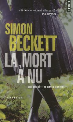 La Mort à Nu by Simon Beckett