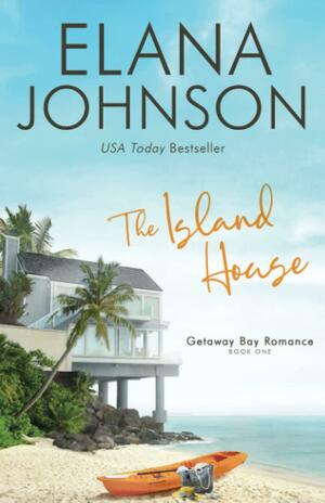 The Island House by Elana Johnson