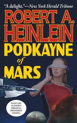 Podkayne of Mars by Robert A. Heinlein