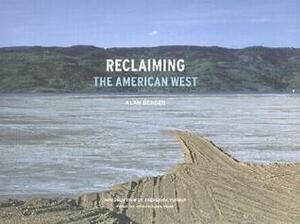 Reclaiming the American West by Alan Berger