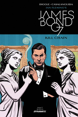 James Bond: Kill Chain #3 by Andy Diggle, Luca Casalanguida