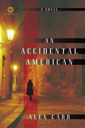 An Accidental American by Jenny Siler, Alex Carr