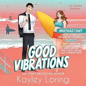 Good Vibrations by Kayley Loring