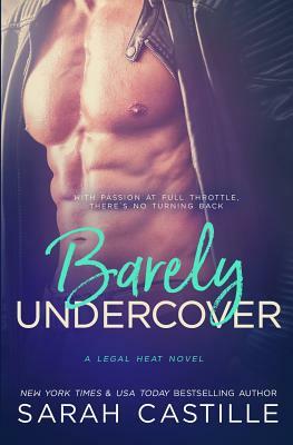 Barely Undercover by Sarah Castille