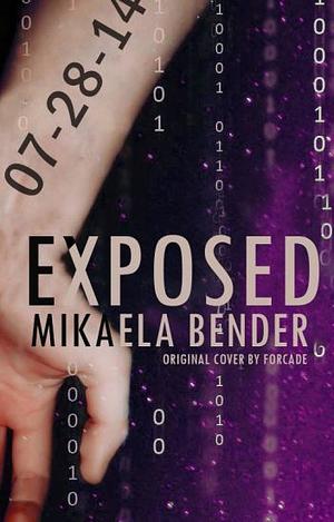 Exposed by Mikaela Bender