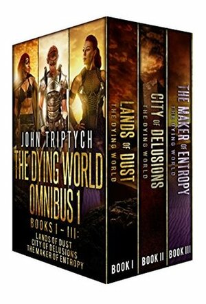 The Dying World Omnibus I by John Triptych