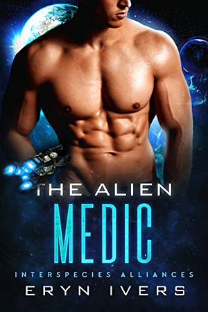 The Alien Medic by Eryn Ivers
