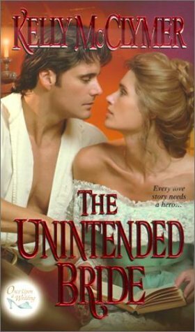 The Unintended Bride by Kelly McClymer