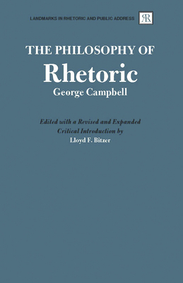 The Philosophy of Rhetoric by George Campbell