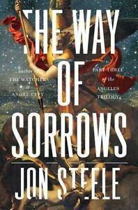 The Way of Sorrows by Jon Steele