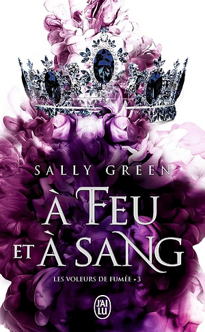 A feu et à sang by Sally Green