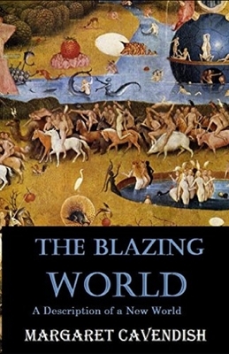 The Blazing World Annotated by Margaret Cavendish