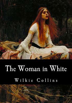 The Woman in White by Wilkie Collins