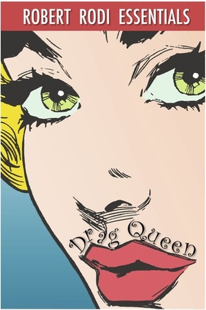 Drag Queen (Robert Rodi Essentials) by Robert Rodi