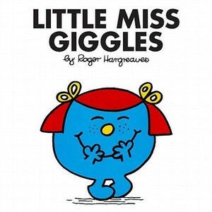 Little Miss Giggles by Roger Hargreaves