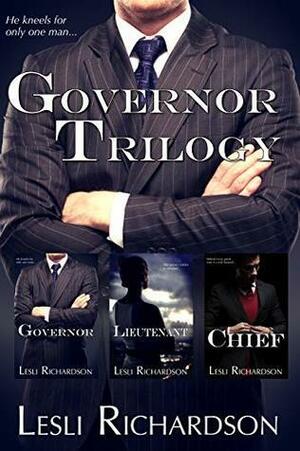 Governor Trilogy: Governor / Lieutenant / Chief by Lesli Richardson