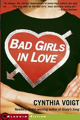 Bad Girls In Love by Cynthia Voigt, Barry David Marcus