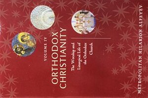 4: Orthodox Christianity Volume IV by Hilarion Alfeyev