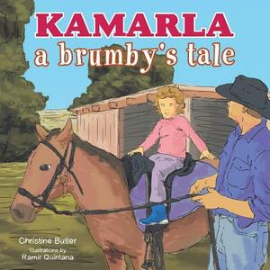 Kamarla: A Brumby's Tale by Christine Butler