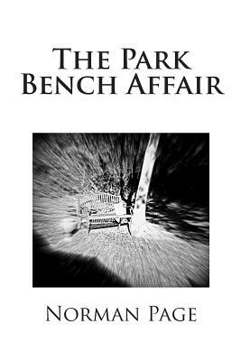 The Park Bench Affair by Norman Page