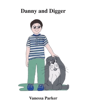 Danny and Digger by Vanessa Parker