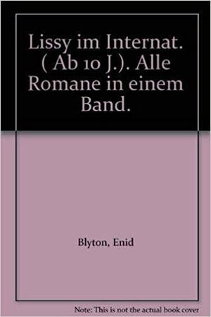 Lissy im Internat by Enid Blyton