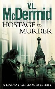 Hostage To Murder by Val McDermid, V.L. McDermid