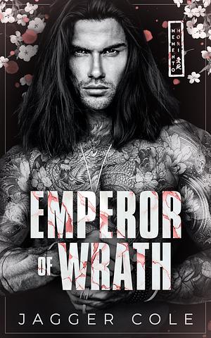 Emperor of Wrath by Jagger Cole