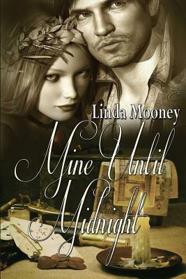 Mine Until Midnight by Linda Mooney