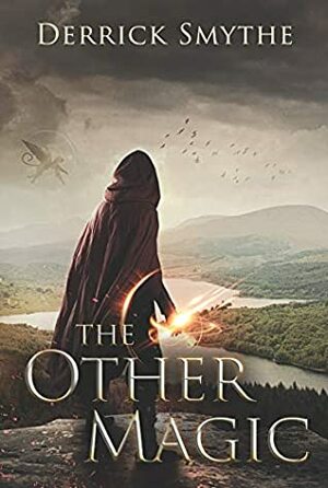 The Other Magic by Derrick Smythe