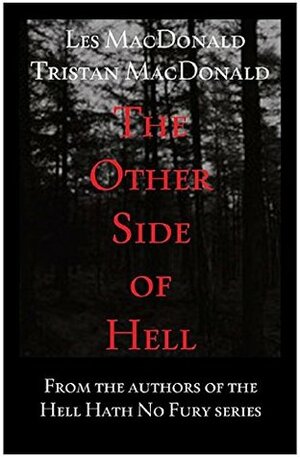 The Other Side of Hell: Book One by Tristan MacDonald, Les Macdonald