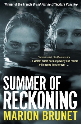 Summer of Reckoning by Marion Brunet