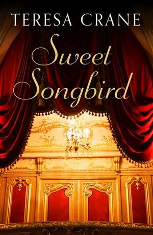 Sweet Songbird by Teresa Crane