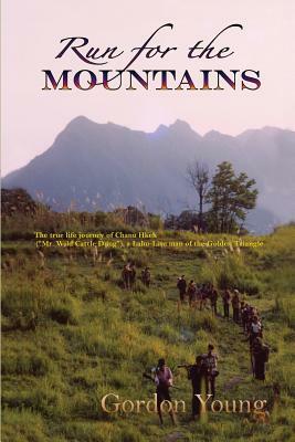 Run for the Mountains by Gordon Young, Chanu-Hkeh