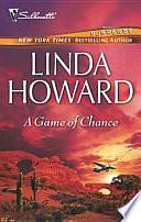 A Game of Chance by Linda Howard