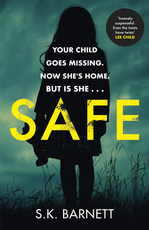 Safe by S.K. Barnett